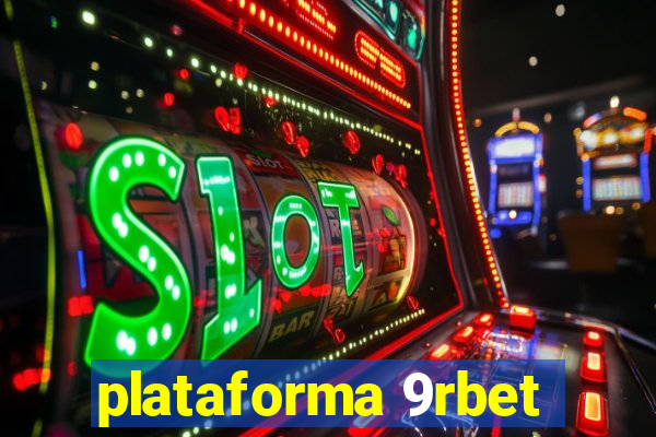 plataforma 9rbet